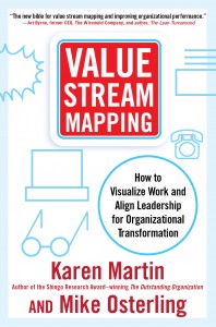 Value Stream Mapping: How to Visualize Work and Align Leadership for Organizational Transformation cover