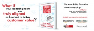 What if Your Leadership Team Was Truly Aligned on How Best to Deliver Customer Value? from Value Stream Mapping